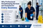 Why Professional Housekeeping Services Are Essential for Every Business Why Professional Housekeeping Services Are Essential for Every Business